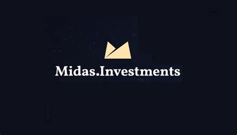 Midas Investments .